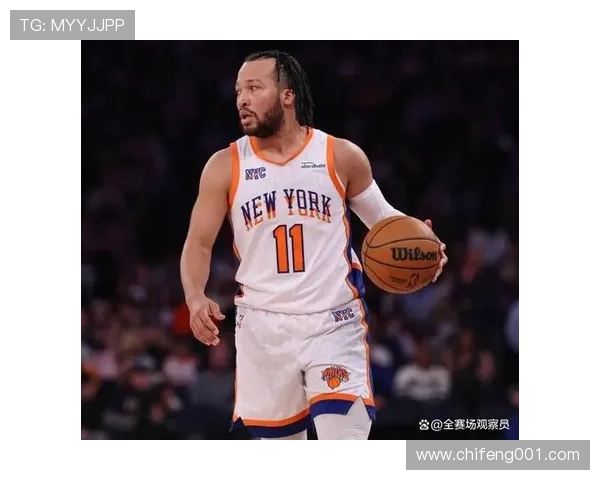 布伦森利用挡拆拉开空间，关键时刻得分效率显著提升